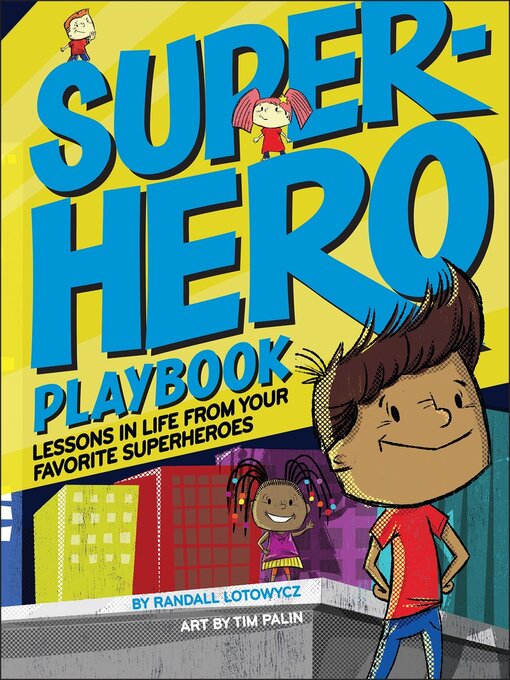 Title details for Superhero Playbook by Randall Lotowycz - Available